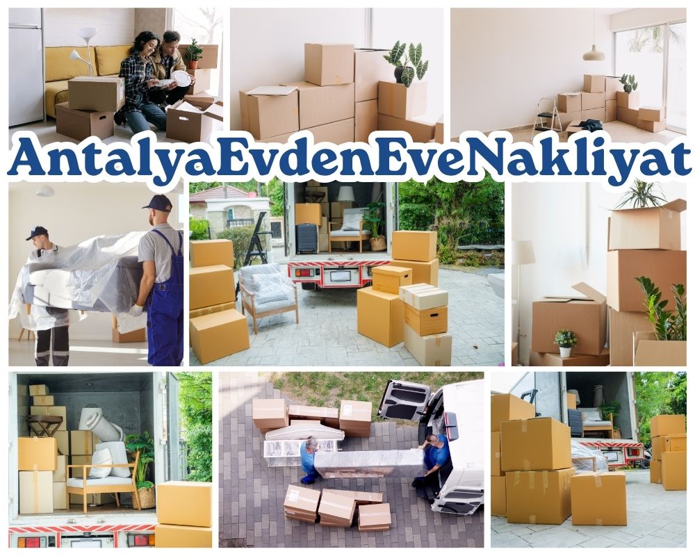 Antalya Çelikhan Evden Eve Taşımacılık